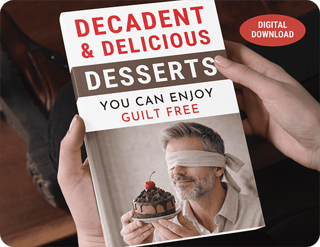Bonus Guide 1: Decadent and Delicious Desserts You Can Enjoy Guilt-Free